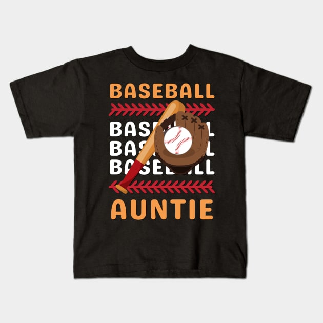 My Favorite Baseball Player Calls Me Auntie Gift for Baseball Aunt Kids T-Shirt by BoogieCreates